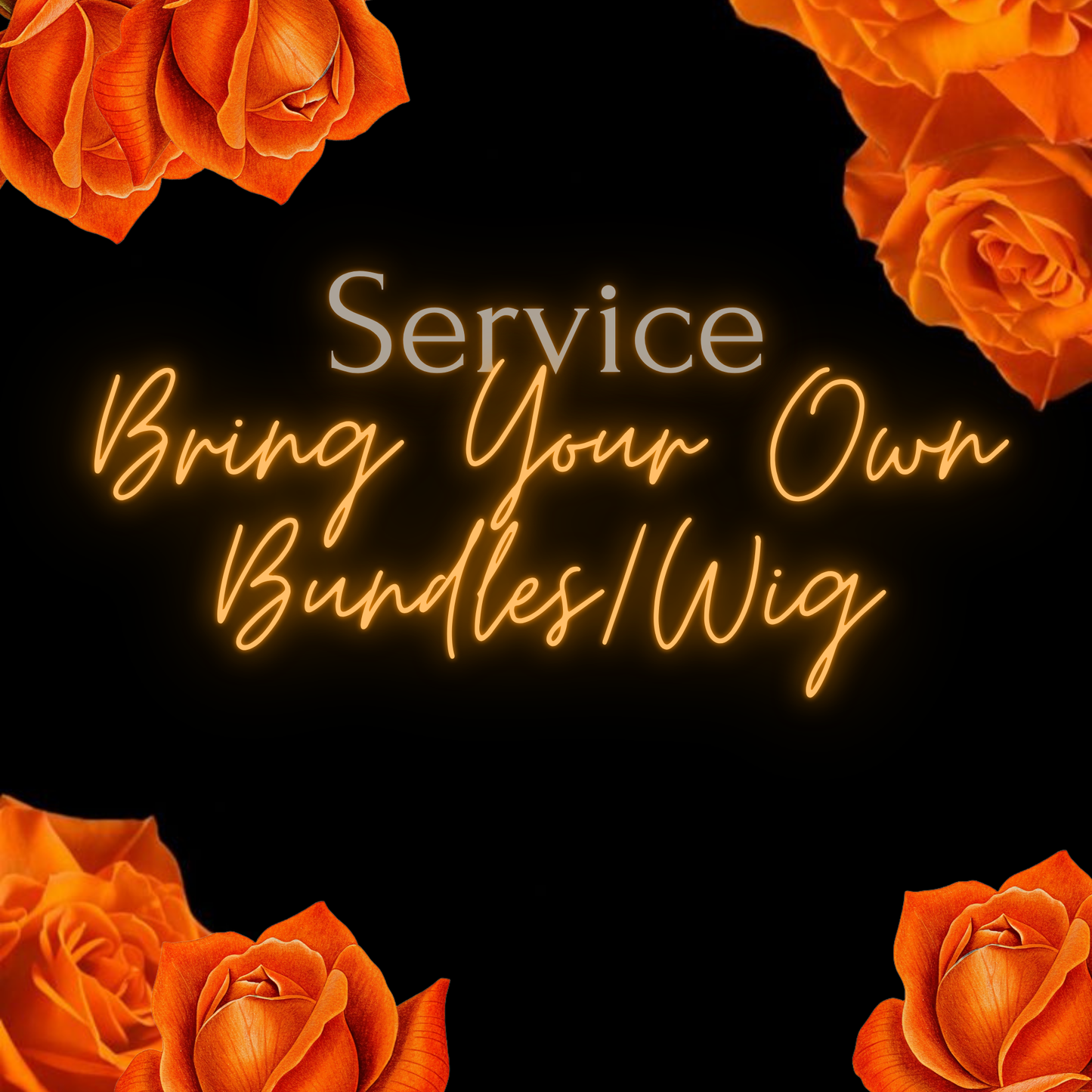 BRING YOUR OWN BUNDLES/WIG